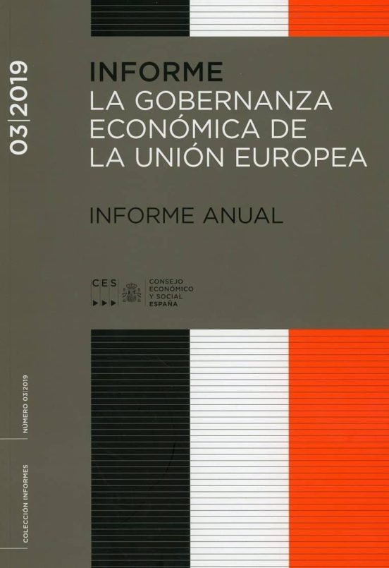 Informe 03/2019: La Gobernanza Economica De La Union Europea
