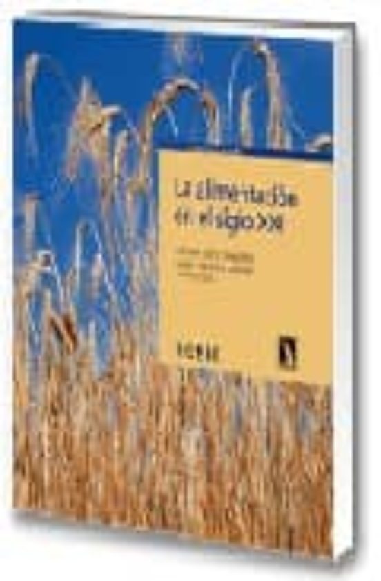La Alimentacion En Siglo Xxi