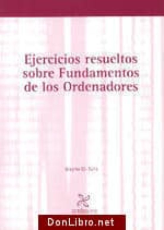 Ejercicios Resueltos Sobre Fundamentos De Los Ordenadores