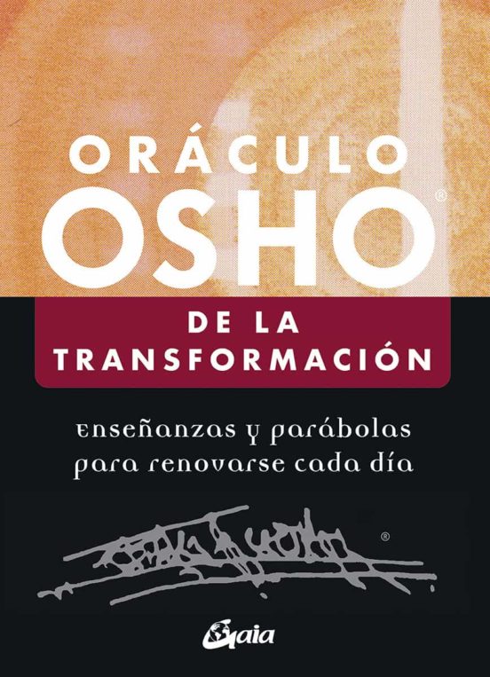 Oraculo Osho De La Transformacion: Enseñanzas Y Parabolas Para Renovar