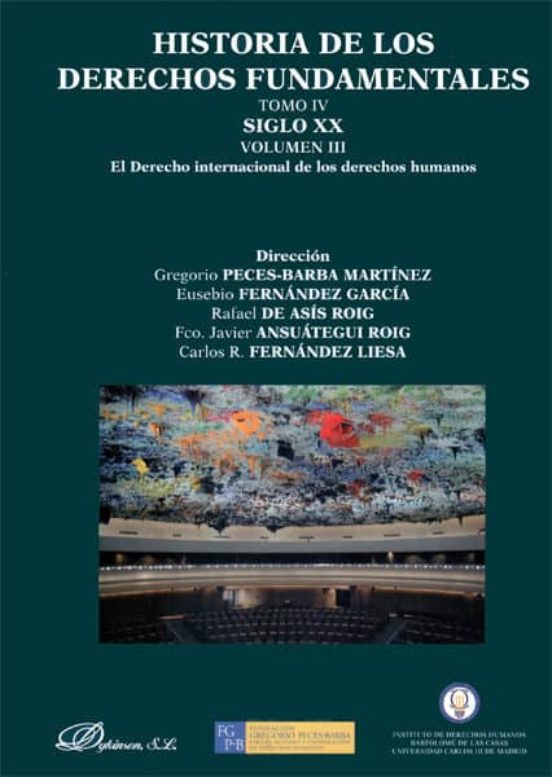Historia De Los Derechos Fundamentales. Tomo Iv. Siglo Xx. Volume N Ii