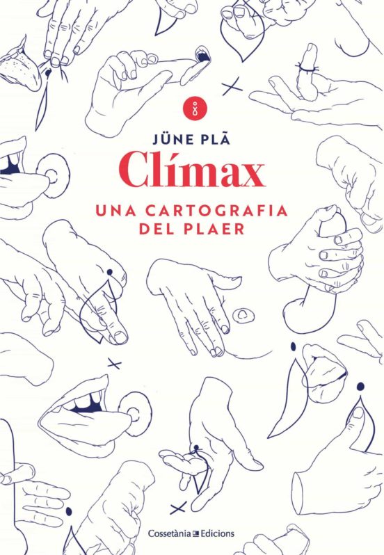 Clímax. Una Cartografia Del Plaer