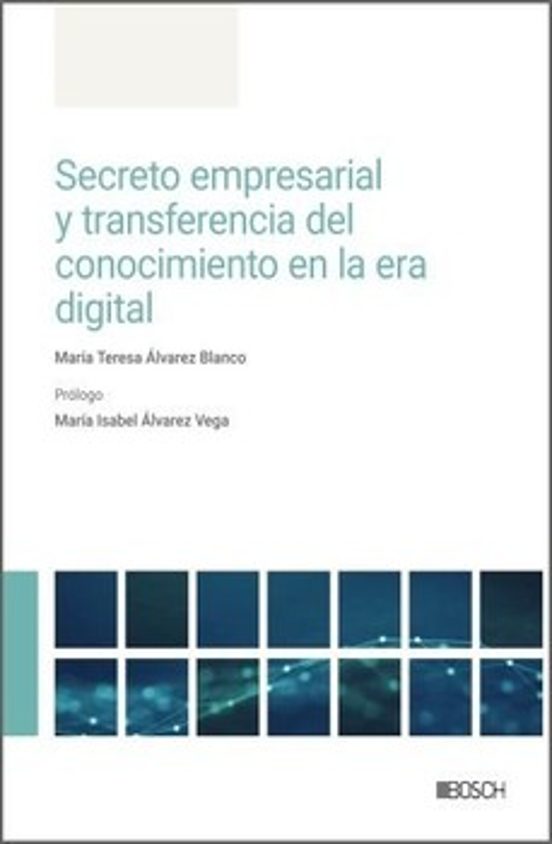 Secreto Empresarial Y Transferencia Del Conocimiento En La Era Di Gita