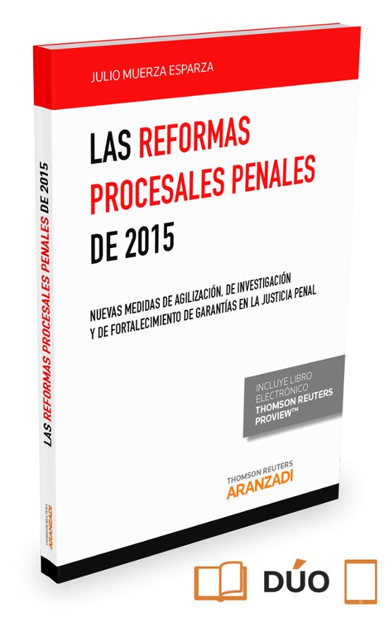 Las Reformas Procesales Penales De 2015: Nuevas Medidas De Agilizacion