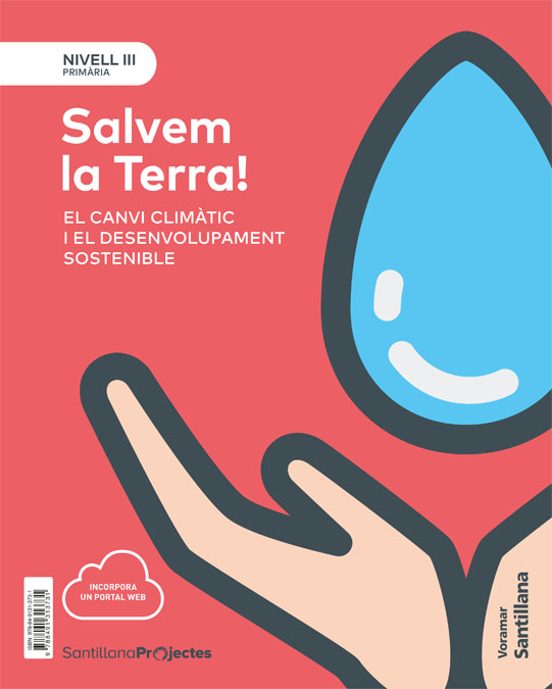 Nivel Iii ¡salvem La Terra! El Canvi Climatic I El Desenvolupamen T So
