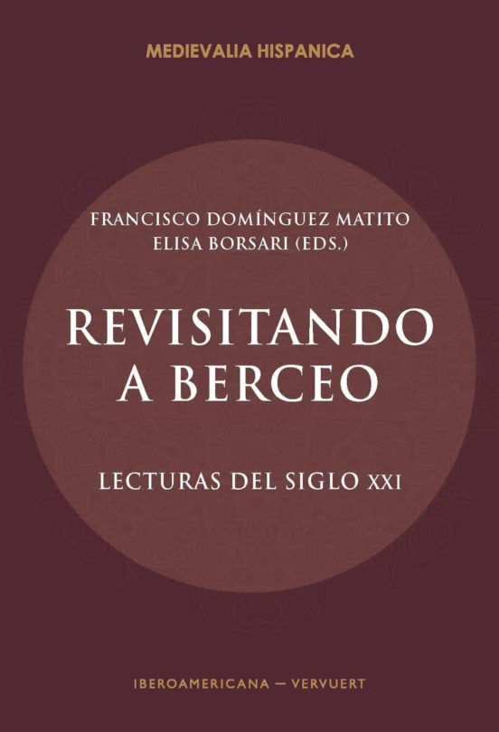 Revisitando A Berceo: Lecturas Del Siglo Xxi