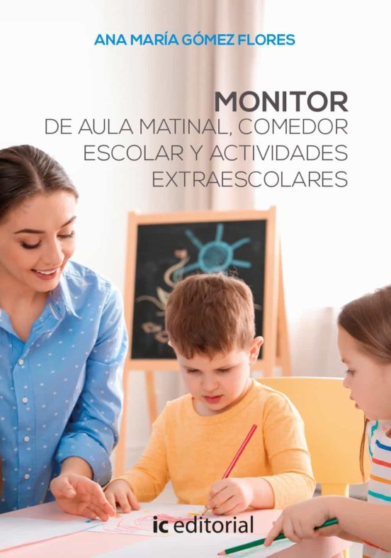 Monitor De Aula Matinal Comedor Escolar Y Actividades Extraes