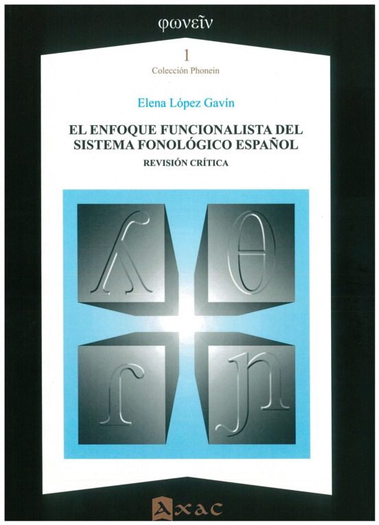 El Enfoque Funcionalista Del Sistema Fonológico Español