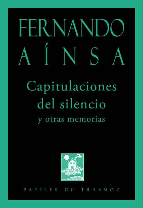 Capitulaciones Del Silencio Y Otras Memorias