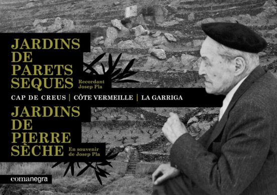 Jardins De Parets Seques: Recordant Josep Pla