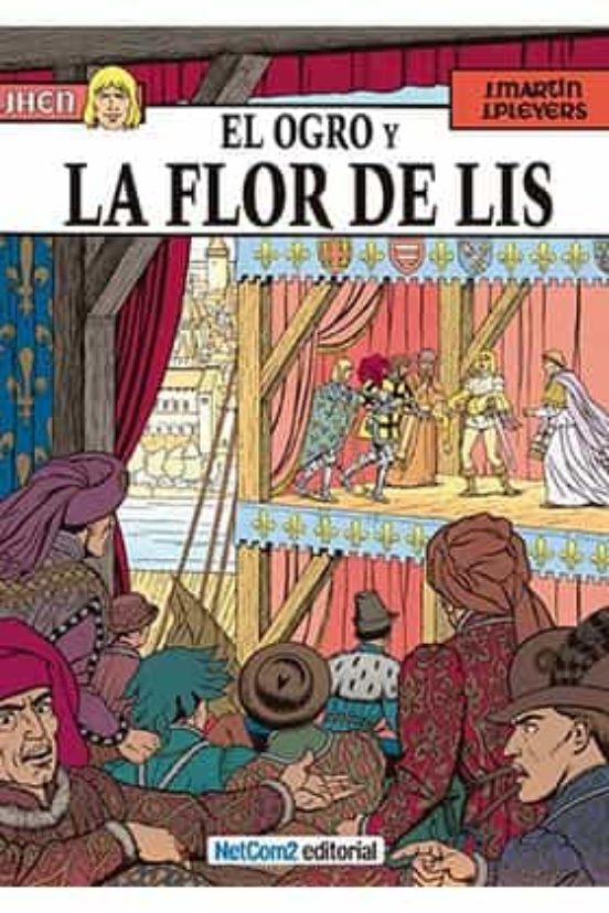 Jhen Nº 6: El Ogro Y La Flor De Lis