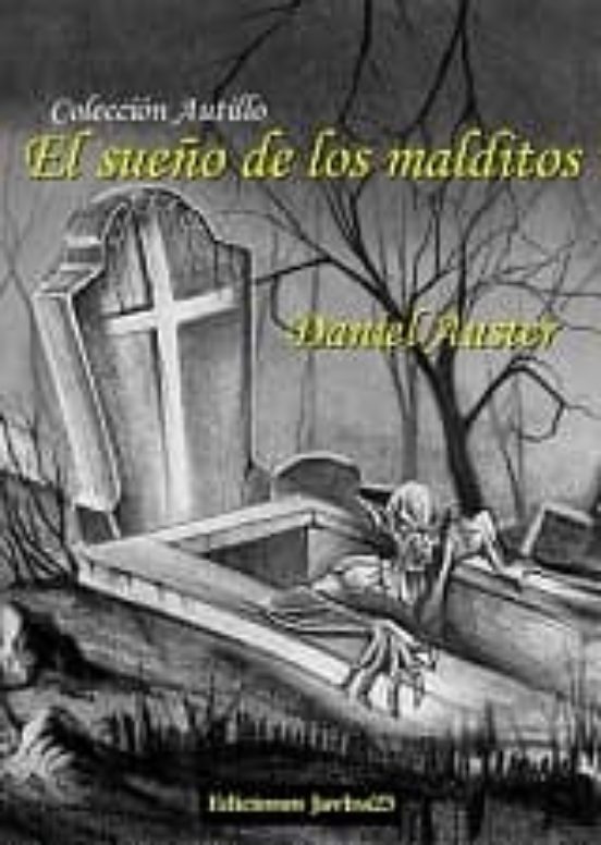 El Sueño De Los Malditos