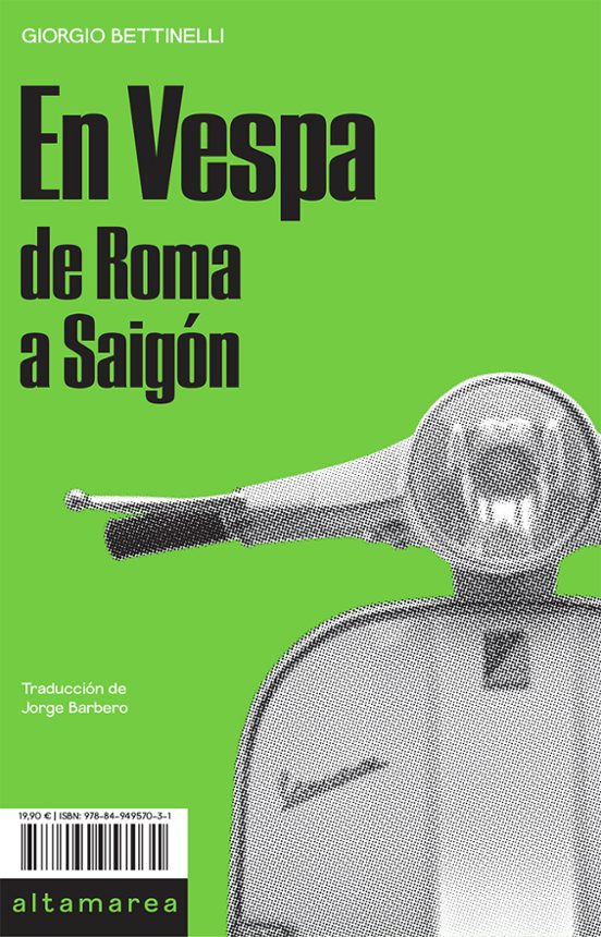 En Vespa: De Roma A Saigon