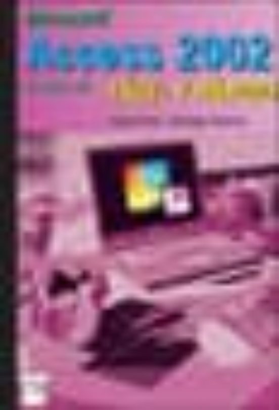 Microsoft Access 2002 De Office Xp: Facil Y Rapido
