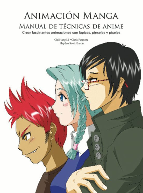 Animacion Manga: Manual De Tecnicas De Anime