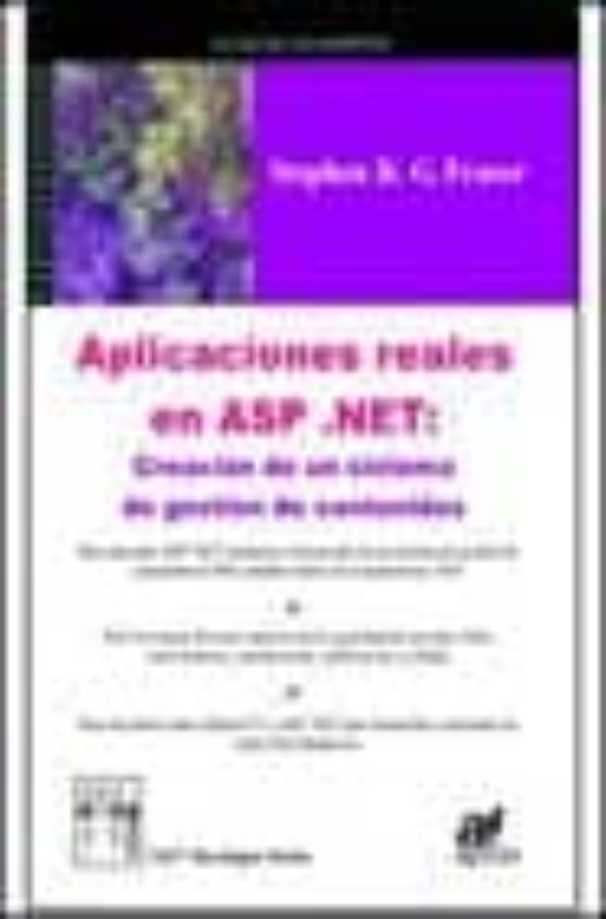 Aplicaciones Reales En Asp.net: Creacion De Un Sistema De Gestion De C