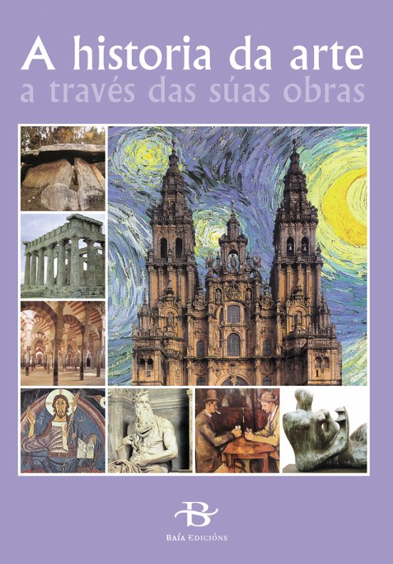 A Historia Da Arte A Traves Das Suas Obras