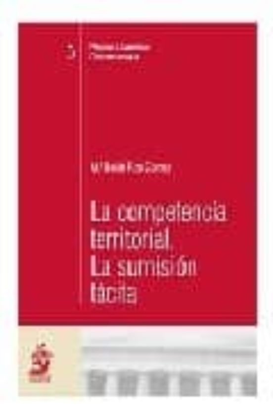 La Competencia Territorial. La Sumisión Tácita