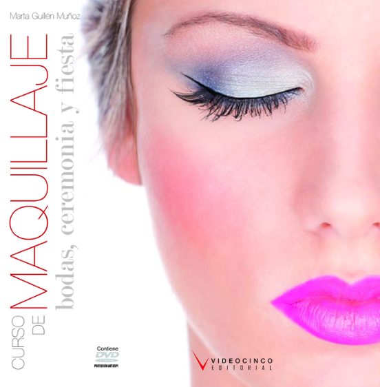 Curso De Maquillaje De Bodas Ceremonia Y Fiestas [libro + Dvd]