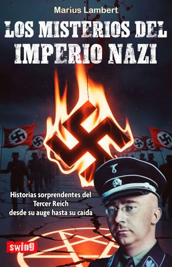 Los Misterios Del Imperio Nazi