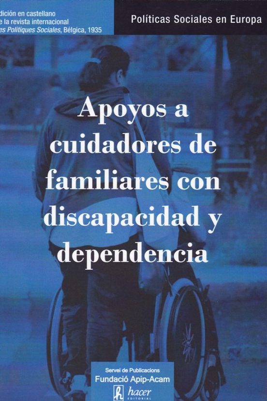 Apoyos A Cuidadores De Familiares Con Discapacidad Y Dependencia: Poli