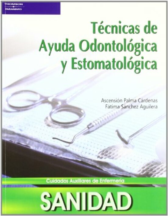 Tecnicas De Ayuda Odontologica Y Estomatologica