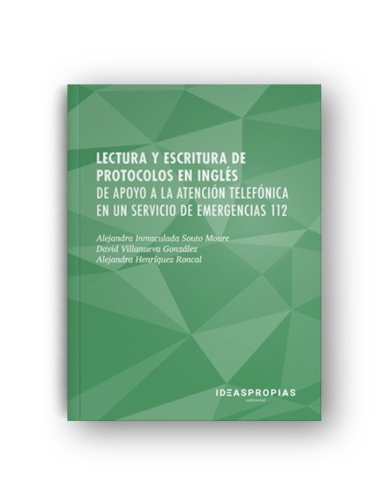 Lectura Y Escritura De Protocolos En Inglés De Apoyo A La Atención Telefónica En Un Servicio De Emergencias 112
