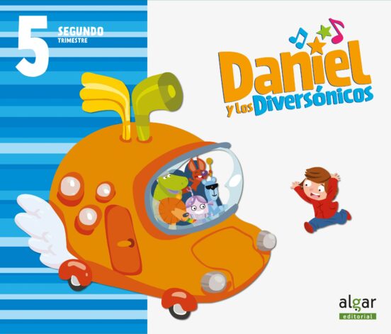 Daniel Y Diversonicos Educacion Infantil 5 Años 2º Trimestre Castellan