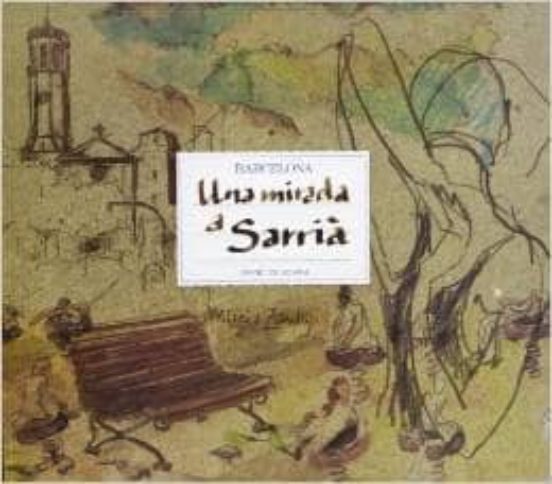 Una Mirada A Sarrià