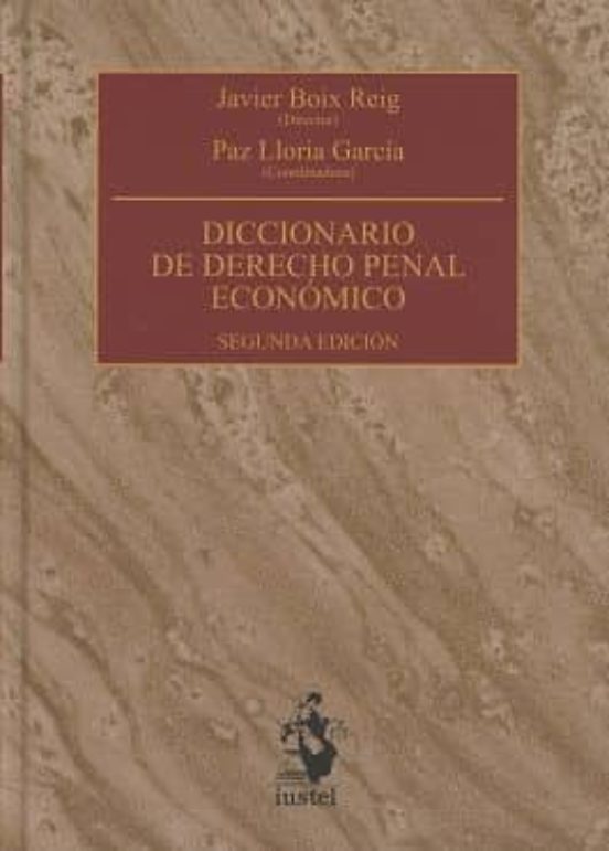 Diccionario De Derecho Penal Economico