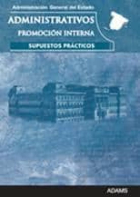 Administrativos Administracion General Del Estado: Promocion Inte Rna