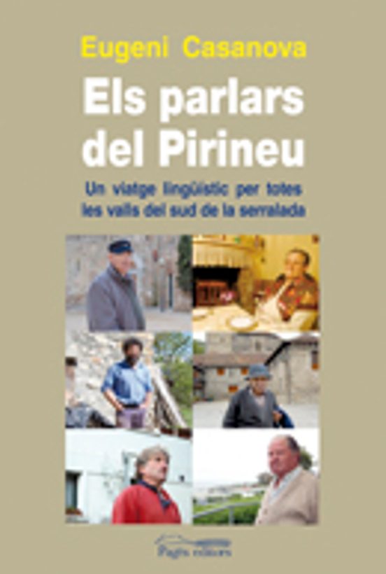 Els Parlars Del Pirineu: Un Viatge Linguistic Per Totes Les Valls Del
