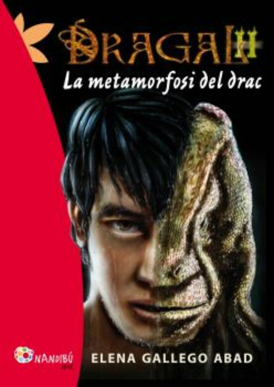 Dragal 2: La Metamorfosi Del Drac