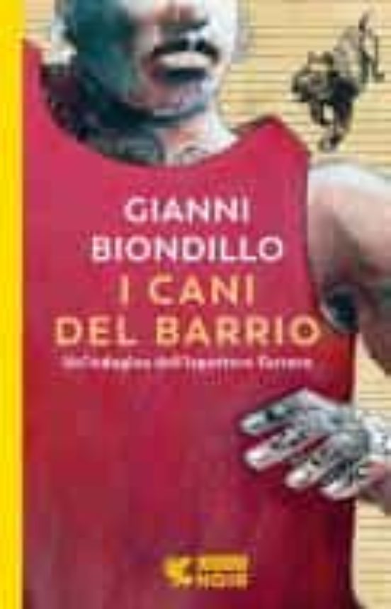 I Cani del Barrio. Un Indagine Dell Ispettore Ferraro