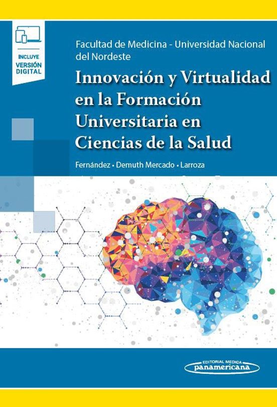 Innovación Y Virtualidad En La Formación Universitaria En Ciencias De La Salud