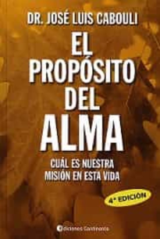 El Proposito Del Alma