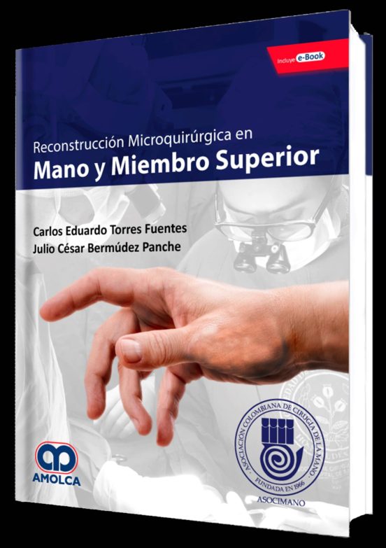 Reconstruccion Microquirurgica De Mano Y Miembro Superior + E-book