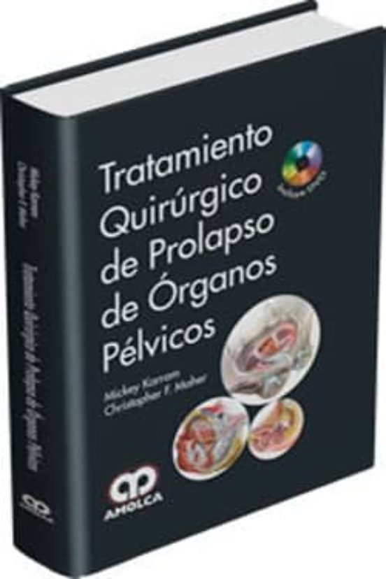 Tratamiento Quirurgico De Prolapso De Organos Pelvicos + Dvd