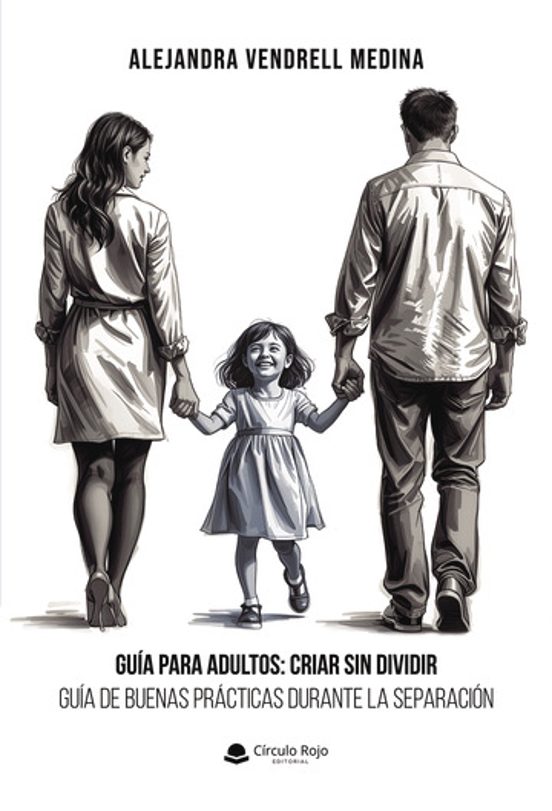 Guía Para Adultos: Criar Sin Dividir Guía De Buenas Prácticas Du Rante