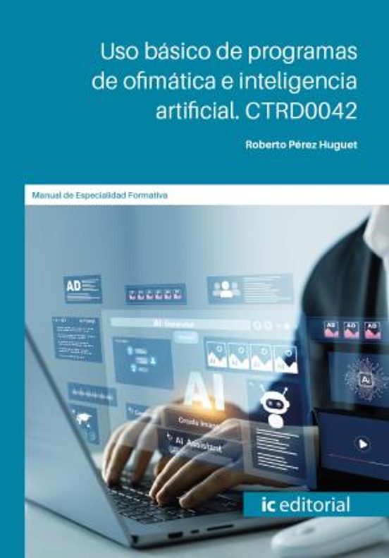 Ctrd0042 Uso Básico De Programas De Ofimática E Inteligencia Artificia