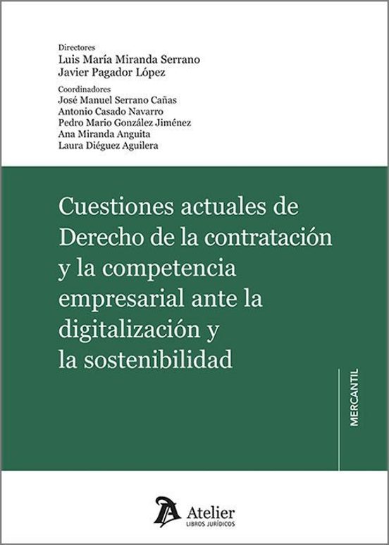 Cuestiones Actuales Del Derecho De La Contratación Y La Competenc Ia E