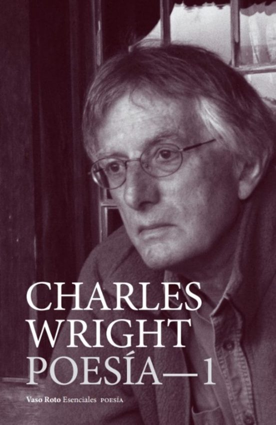 Charles Wright- Poesía 1