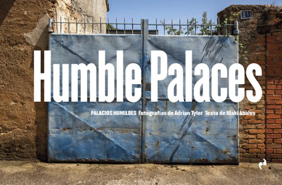 Humble Palaces