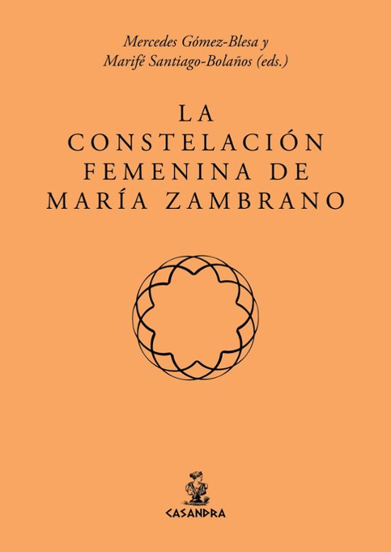 La Constelación Femenina De María Zambrano