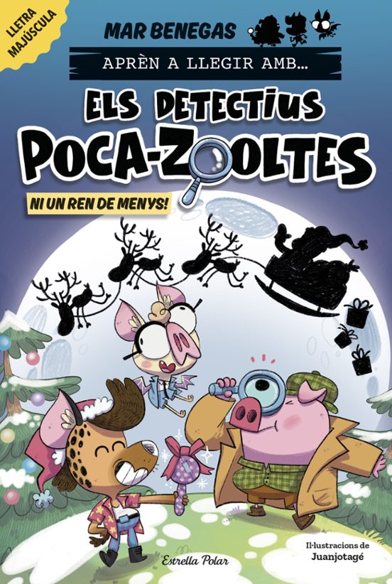 Aprèn A Llegir Amb Els Detectius Poca-zooltes 9. Ni Un Ren De Menys!