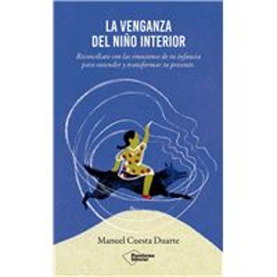 La venganza del niño interior