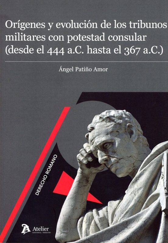 Orígenes y evolución de los tribunos militares con potestad consular