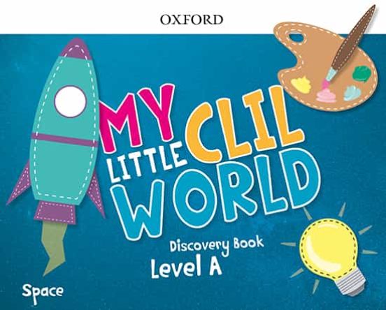 My Little Clil World A Space Course Book