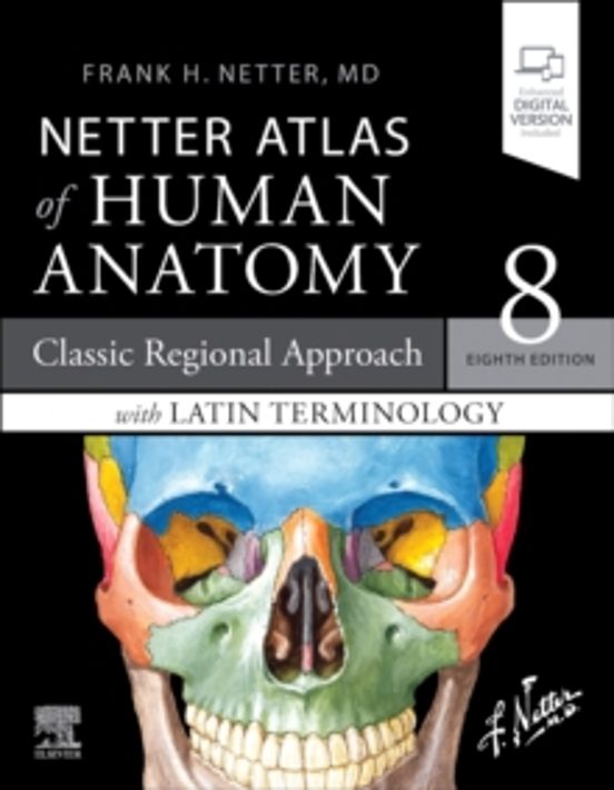 Netter Atlas Of Human Anatomy: Classic Regional Approach With Lat In T