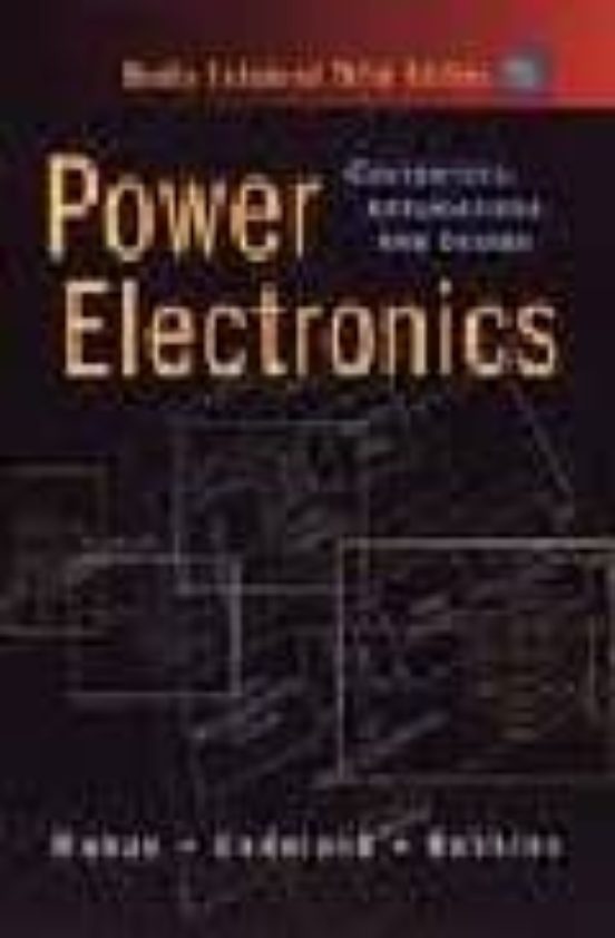 Power Electronics: Converters Applications And Design Media Enh Anced